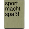 Sport macht Spaß! door Johanna Deutsch