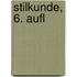 Stilkunde, 6. Aufl