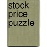Stock Price Puzzle by Muhammad Sarfraz Khan