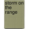 Storm on the Range door Max Brand