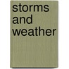Storms and Weather door Lisa Oram