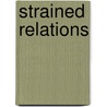 Strained Relations door T. Ryle Dwyer