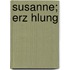 Susanne; Erz Hlung