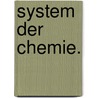 System der Chemie. by Thomas Thomson