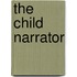 The Child Narrator