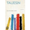 Taliesin Volume 28 door Sir John Morris-Jones