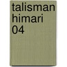 Talisman Himari 04 door Matra Milan
