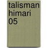 Talisman Himari 05 door Matra Milan