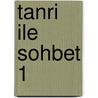 Tanri ile Sohbet 1 by Neale Donald Walsche