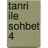 Tanri ile Sohbet 4 door Neale Donald Walsche