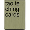 Tao Te Ching Cards by Lau Tzu