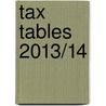Tax Tables 2013/14 by Sarah Laing