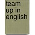 Team Up in English