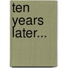 Ten Years Later... door Marrie Ferrarella