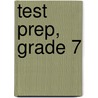 Test Prep, Grade 7 by Vincent Douglas