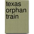 Texas Orphan Train