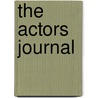 The Actors Journal door Josh Carmichael