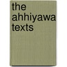 The Ahhiyawa Texts by Gary Beckman