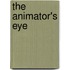 The Animator's Eye