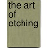 The Art Of Etching door E.S. Lumsden