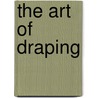 The Art of Draping by Nils-Christain