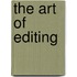 The Art of Editing