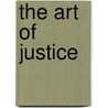 The Art of Justice door Ruth Herz