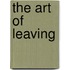 The Art of Leaving