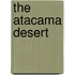 The Atacama Desert