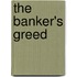 The Banker's Greed