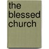 The Blessed Church