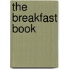 The Breakfast Book door Dorset Cereals