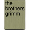 The Brothers Grimm by Jacob Grimm