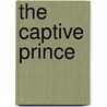 The Captive Prince door Scott Chantler