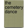 The Cemetery Dance door Lucy M. George