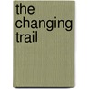 The Changing Trail door Tracy Dunham