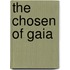 The Chosen of Gaia