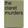 The Claret Murders door Tom Collins