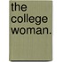 The College Woman.