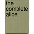The Complete Alice