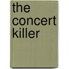 The Concert Killer door R.J. McDonnell