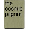 The Cosmic Pilgrim door Margaret Macintyre