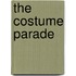 The Costume Parade