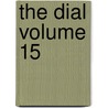 The Dial Volume 15 by Marianne Moore
