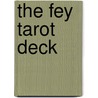 The Fey Tarot Deck door Riccardo Minetti