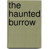 The Haunted Burrow door Cheryl Prevette