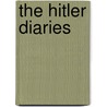 The Hitler Diaries door Charles Hamilton