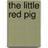 The Little Red Pig