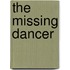 The Missing Dancer