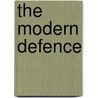 The Modern Defence by Cyrus Lakdawala